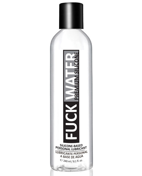 Fuck Water Premium Silicone - 8 oz - Unapologetic angel LLC