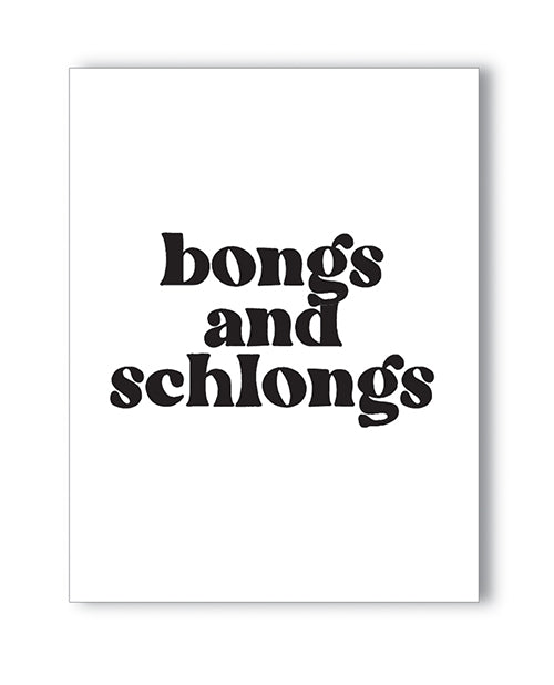 Bongs and Schlongs Greeting Card - Unapologetic angel LLC